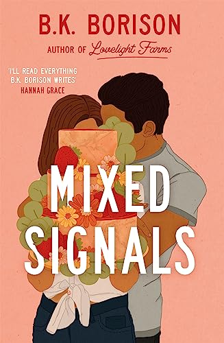 B.K. Borison - Mixed Signals: the unmissable sweet and spicy small-town romance! (Lovelight) - Preis vom 30.09.2026 09:01:18 h