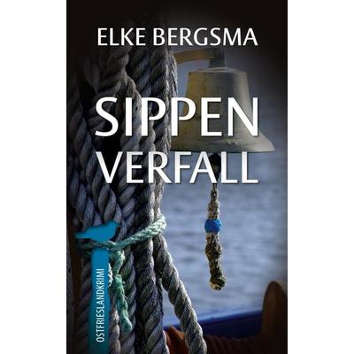 Sippenverfall, Taschenbuch von Elke Bergsma, BoD – Books on Demand, 978-3-7693-5340-2