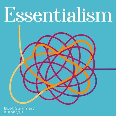 Essentialism - Briefly Summaries, Audio, 9798882441172