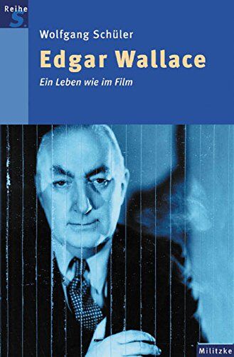Wolfgang Schüler - Edgar Wallace. Ein Leben wie im Film - Preis vom 09.10.2026 07:28:09 h