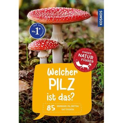 Welcher Pilz ist das? Kindernaturführer, Taschenbuch von Bärbel Oftring,Tanja Böhning, Kosmos, 978-3-440-17429-6