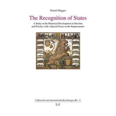 Högger, D: Recognition of States, Gebundene Ausgabe von Daniel Högger, Lit Verlag, 978-3-643-80196-8