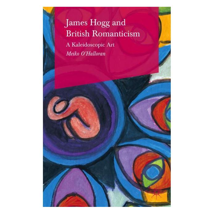 Palgrave Macmillan Uk OHalloran:James Hogg and British Roman (Englisch, Hardcover, Meiko O'Halloran) (63310300)