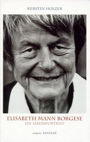 Kerstin Holzer - Elisabeth Mann Borgese: Ein Lebensportrait - Preis vom 14.10.2026 23:07:16 h