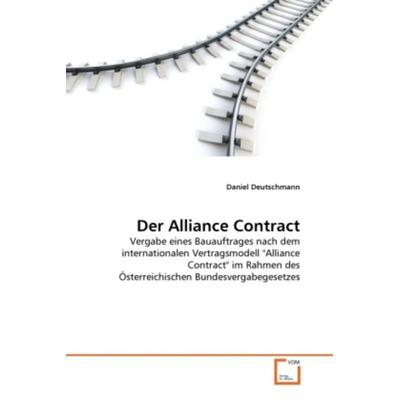 Deutschmann, D: Alliance Contract, Taschenbuch von Daniel Deutschmann, VDM, 978-3-639-36762-1