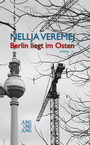 Nellja Veremej - Berlin liegt im Osten - Preis vom 19.10.2026 19:33:35 h