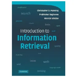 Introduction to Information Retrieval, Fachbücher von Prabhakar Raghavan, Hinrich Schütze, Christopher D. Manning