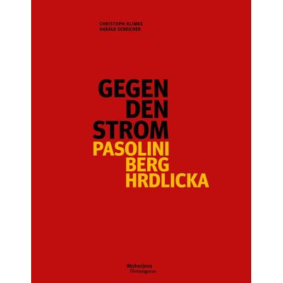 Gegen den Strom, Gebundene Ausgabe von Christop Klimke, Hermagoras, 978-3-7086-1380-2