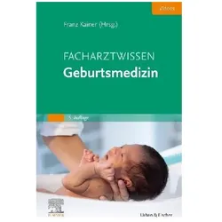 Facharztwissen Geburtsmedizin, Fachbücher von Franz Kainer
