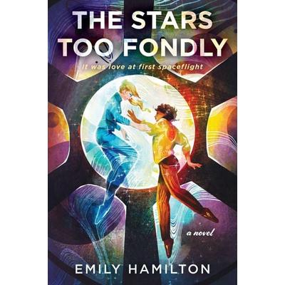 The Stars Too Fondly, Taschenbuch von Emily Hamilton, Harper Collins Publ. USA, 978-0-06-332081-9
