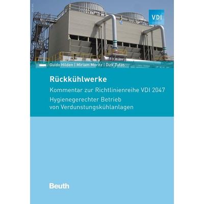 Rückkühlwerke, Taschenbuch von Miriam Moritz,Dirk Tutas,Guido Hilden, DIN Media, 978-3-410-26745-4