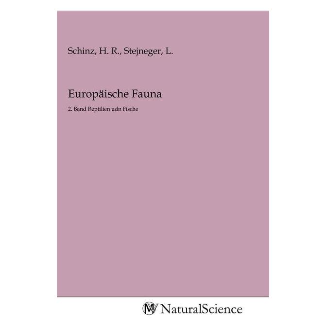 MV-NaturalScience Europäische Fauna (Softcover, H. R. Schinz, L. Stejneger) (56149217)