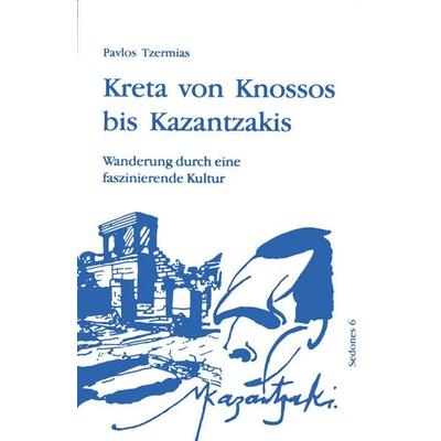 Kreta von Knossos bis Kazantzakis, Taschenbuch von Pavlos Tzermias, Balistier, Th, 978-3-9806168-6-7