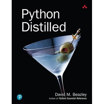 Python Distilled, Taschenbuch von David Beazley,David M. Beazley, Pearson Studium, 978-0-13-417327-6