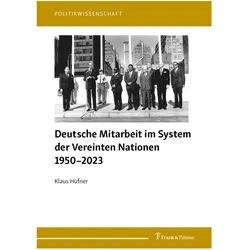 Deutsche Mitarbeit im System der Vereinten Nationen 1950-2023, Fachbücher von Klaus Hüfner