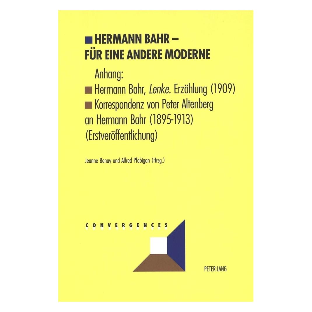 Peter Lang Hermann Bahr - Für eine andere Moderne (Deutsch, Softcover, Hermann Bahr) (56028263)