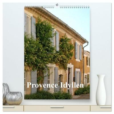 Provence Idyllen (hochwertiger Premium Wandkalender 2026 DIN A2 hoch), Kunstdruck in Hochglanz