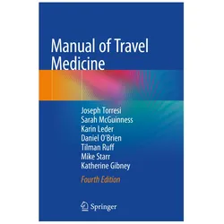 Manual of Travel Medicine, Fachbücher von Daniel O'Brien, Katherine Gibney, Joseph Torresi, Karin Leder, Mike Starr, Tilman Ruff, Sarah McGuinness