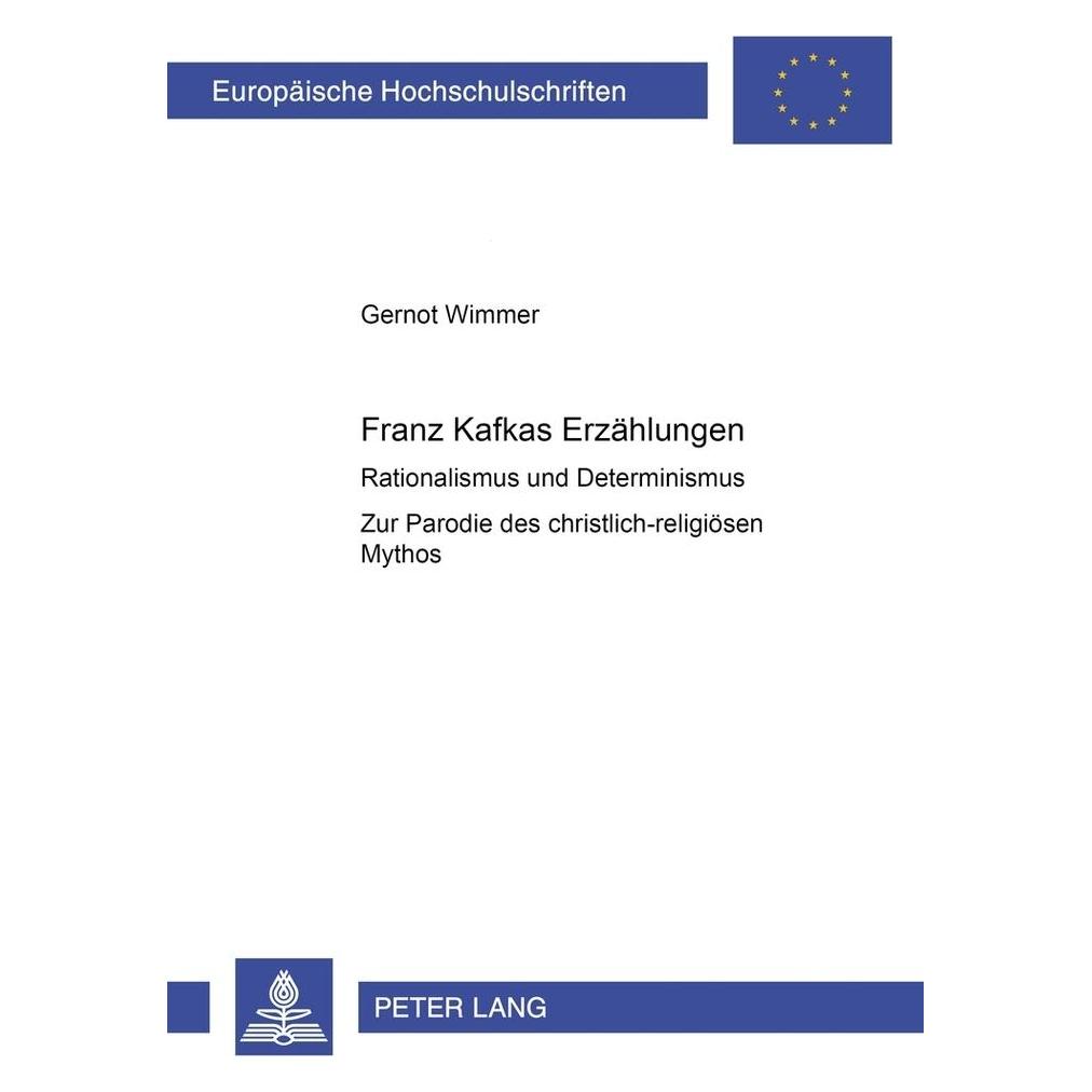 Peter Lang Franz Kafkas Erzählungen (Deutsch, Softcover, Gernot Wimmer) (56031473)