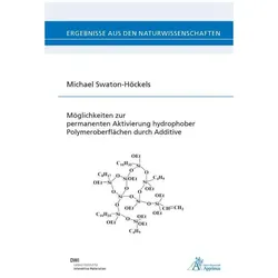 Möglichkeiten zur permanenten Aktivierung hydrophober Polymeroberflächen durch Additive, Fachbücher von Michael Swaton-Höckels