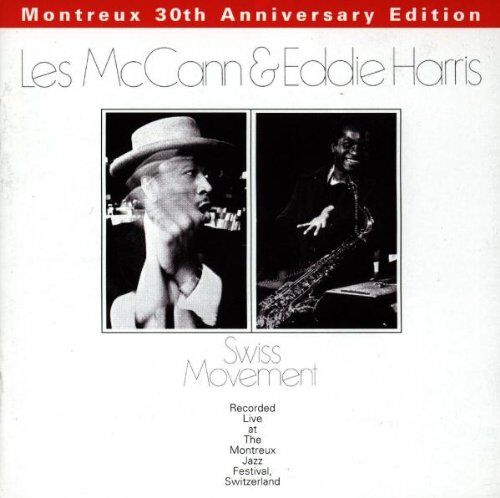 Mccann, les & Harris, Eddie - Swiss Movement-Montreux 30th Anniversary Edition - Preis vom 07.10.2026 11:45:10 h