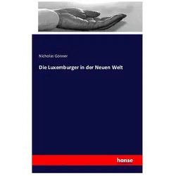 Die Luxemburger in der Neuen Welt, Fachbücher von Nicholas Gonner