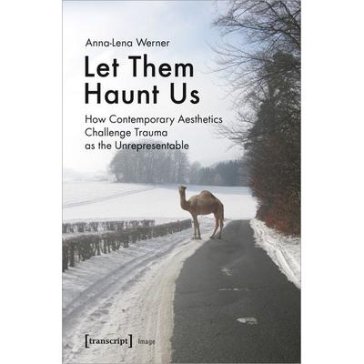 Let Them Haunt Us, Taschenbuch von Anna-Lena Werner, Transcript, 978-3-8376-5046-4