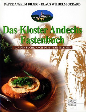 Anselm Bilgri - Das Kloster Andechs Fastenbuch - Preis vom 30.09.2026 22:30:23 h