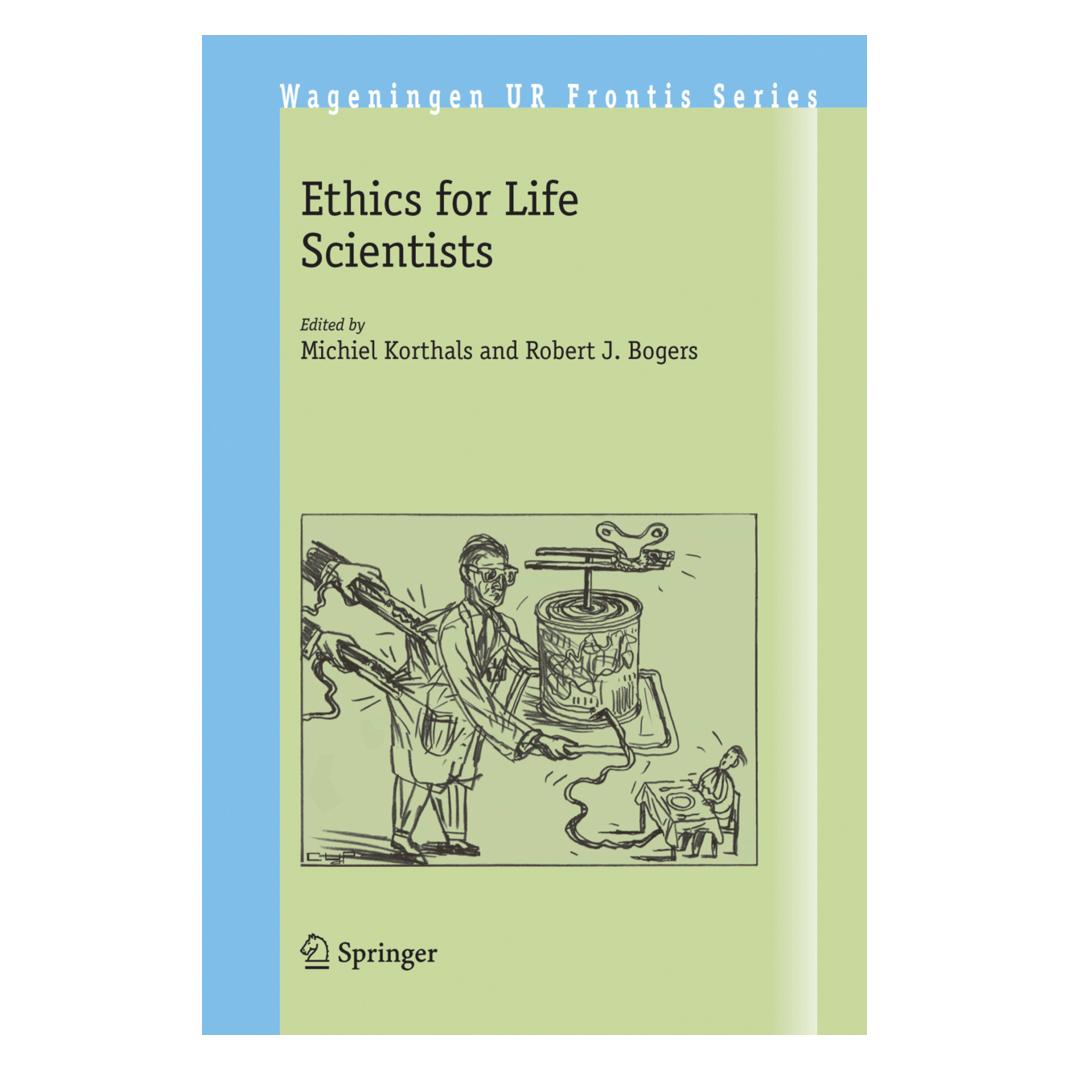 Springer Ethics for Life Scientists (Englisch, Softcover, Michiel Korthals, Robert J. Bogers) (55203347)