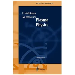 Plasma Physics, Fachbücher von K Nishikawa, M Wakatani, K. Nishikawa, Masahiro Wakatani, Kyoji Nishikawa