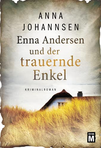 Anna Johannsen - Enna Andersen und der trauernde Enkel (Enna Andersen, 3) - Preis vom 14.10.2026 23:07:16 h