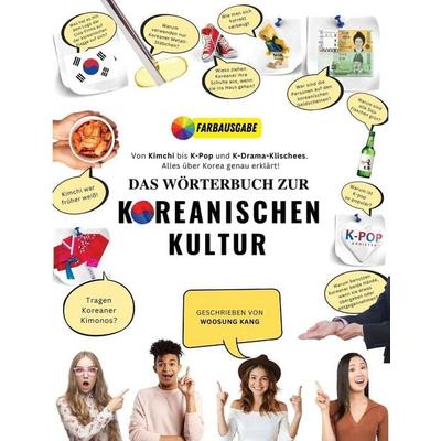 Das Wörterbuch zur Koreanischen Kultur, Taschenbuch von Woosung Kang, New Ampersand Publishing