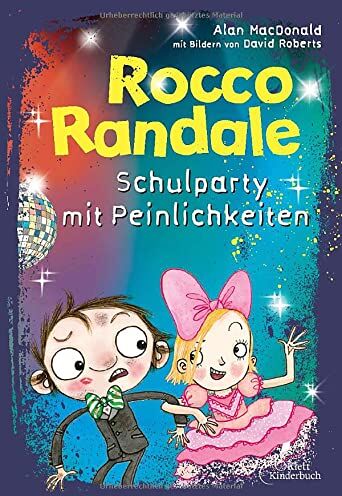 Alan MacDonald - Rocco Randale - Schulparty mit Peinlichkeiten: Rocco Randale, Band 12 - Preis vom 02.10.2026 23:42:20 h