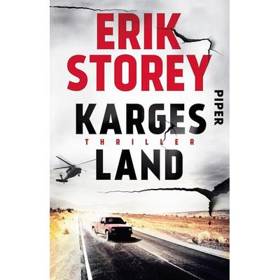 Karges Land, Taschenbuch von Erik Storey, Piper