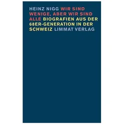 Wir sind wenige, aber wir sind alle, Sachbücher von Heinz Nigg