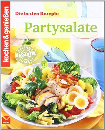 kochen und genießen. Partysalate: Die besten Rezepte (Kochen & Genießen) - Preis vom 01.10.2026 17:08:56 h