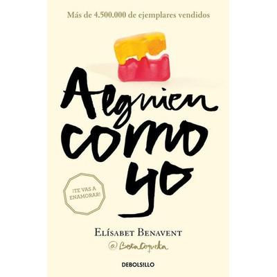 Alguien Como Yo / Someone Like Me, Taschenbuch von Elisabet Benavent, Debolsillo, 978-84-663-2999-6