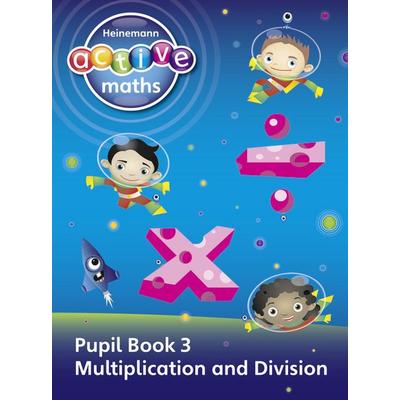 Heinemann Active Maths - First Level - Exploring Number - Pupil Book 3 - Multiplication and Division, Taschenbuch von Amy Sinclair,Lynda Keith,Lynne