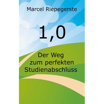 1,0, Taschenbuch von Marcel Riepegerste, BoD – Books on Demand