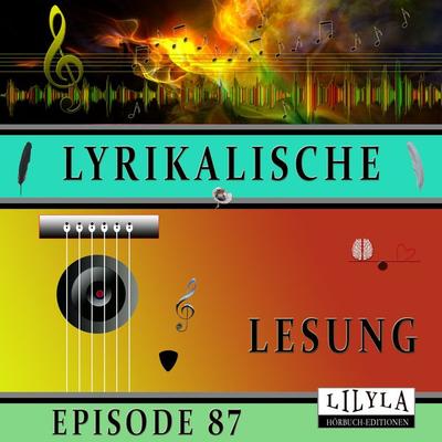 Lyrikalische Lesung Episode 87 - Wilhelm Busch, Audio, 9783988525109