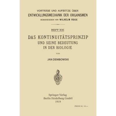 Das Kontinuitätsprinzip und seine Bedeutung in der Biologie, Taschenbuch von Jan Dembowski, Springer Berlin, 978-3-662-42063-8
