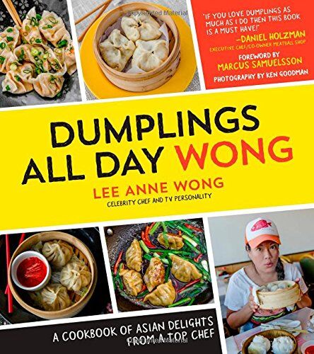 Wong, Lee Anne - Dumplings All Day Wong: A Cookbook of Asian Delights from a Top Chef - Preis vom 09.10.2026 07:28:09 h