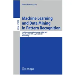 Machine Learning and Data Mining in Pattern Recognition, Fachbücher von Petra Perner