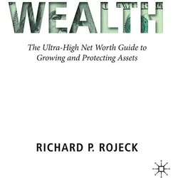 Wealth, Fachbücher von Richard P. Rojeck