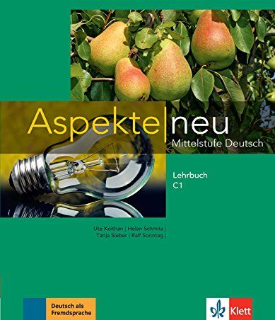 Ute Koithan - Aspekte neu C1 : Mittelstufe Deutsch : Lehrbuch - Preis vom 09.10.2026 07:28:09 h