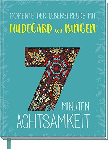 Rafael Collowino - Momente der Lebensfreude mit Hildegard von Bingen: 7 Minuten Achtsamkeit - Preis vom 13.10.2026 11:25:28 h