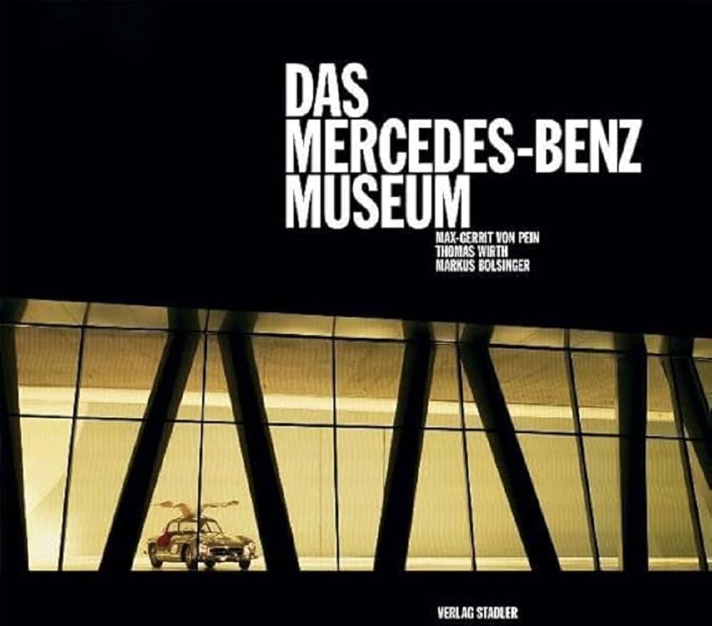 Pein, Max-Gerrit von - Das Mercedes-Benz Museum - Preis vom 09.10.2026 07:28:09 h
