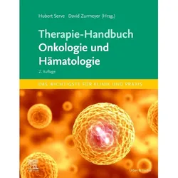 Therapie-Handbuch - Onkologie und Hämatologie, Fachbücher von Hubert Serve, David Zurmeyer