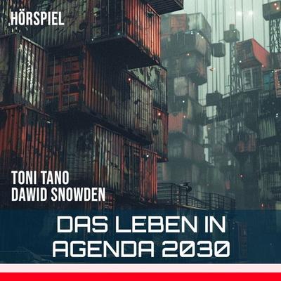 Das Leben in Agenda 2030 - Dawid Snowden, Audio, 9783989835900