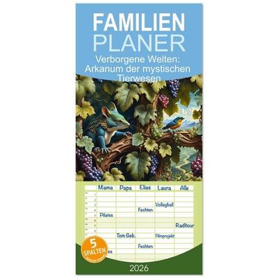 Familienplaner 2026 - Verborgene Welten: Arkanum der mystischen Tierwesen mit 5 Spalten (Wandkalender, 21 x 45 cm) CALVENDO